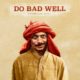 Do Bad Well Artwork