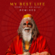 My Best Life (feat. Mike Waters) [Remix Pack] Artwork