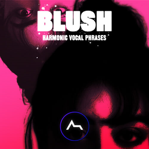Blush – Harmonic Vocal Samples