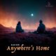 Anywhere’s Home Artwork