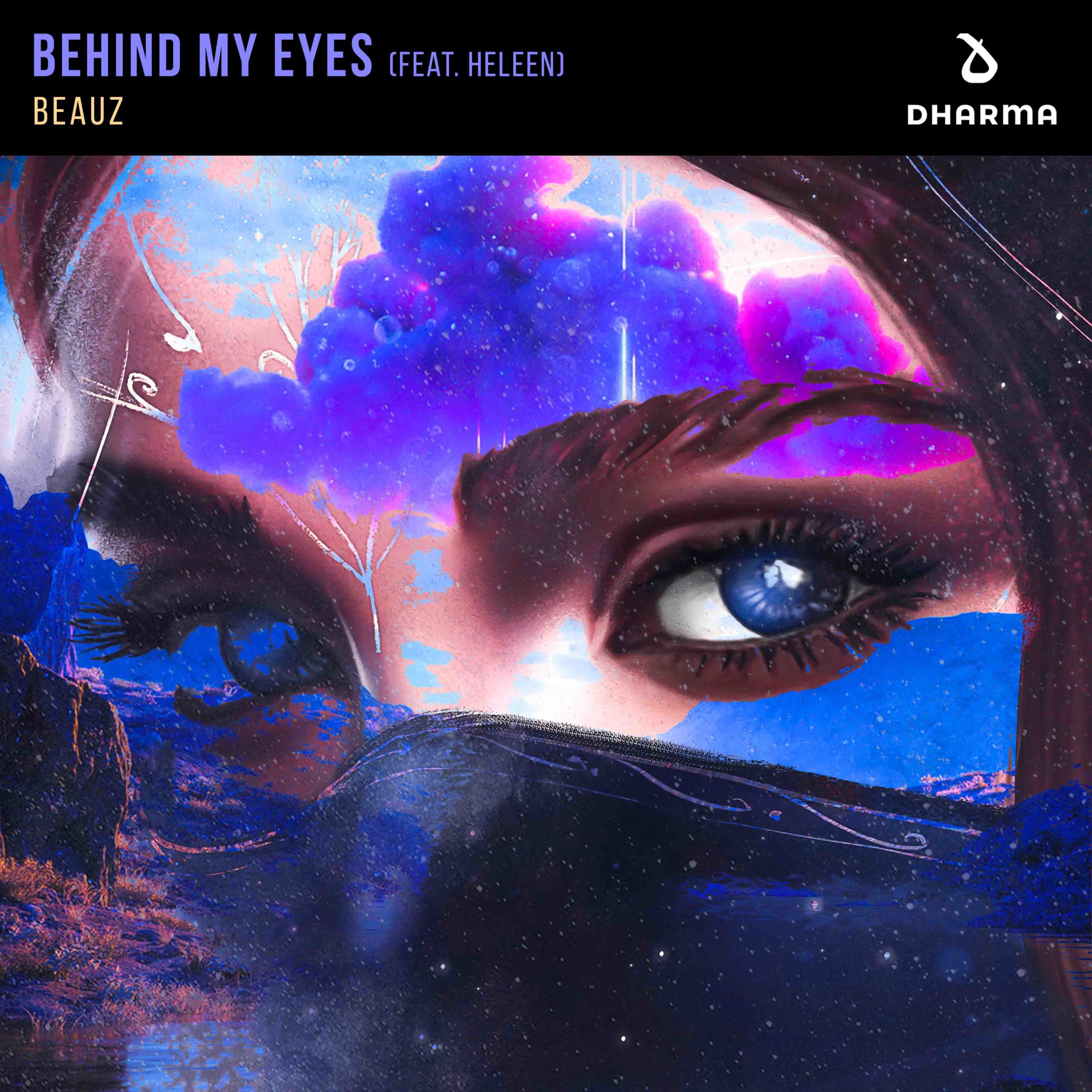 Behind My Eyes (ft. Heleen)