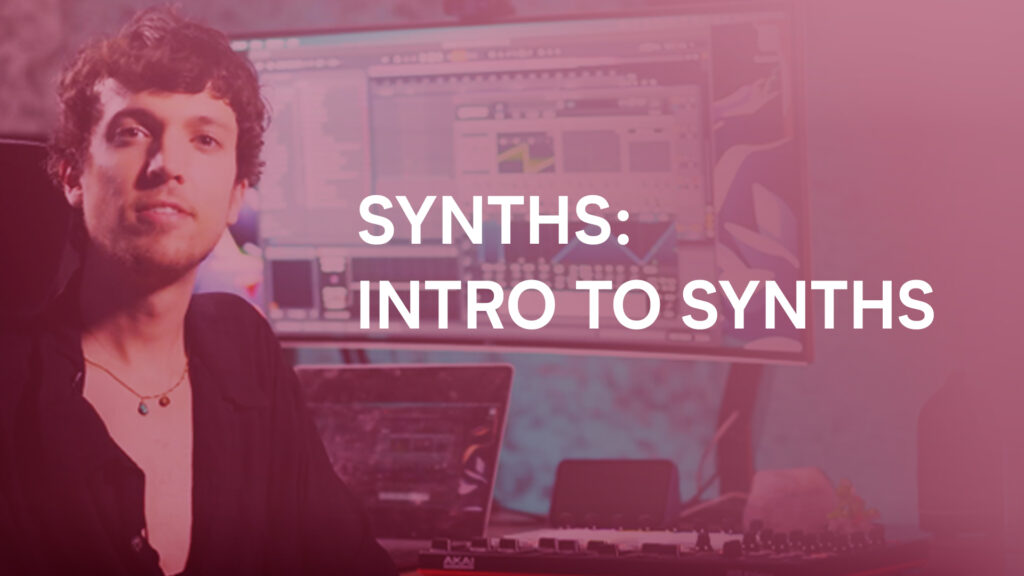 Intro To Synths