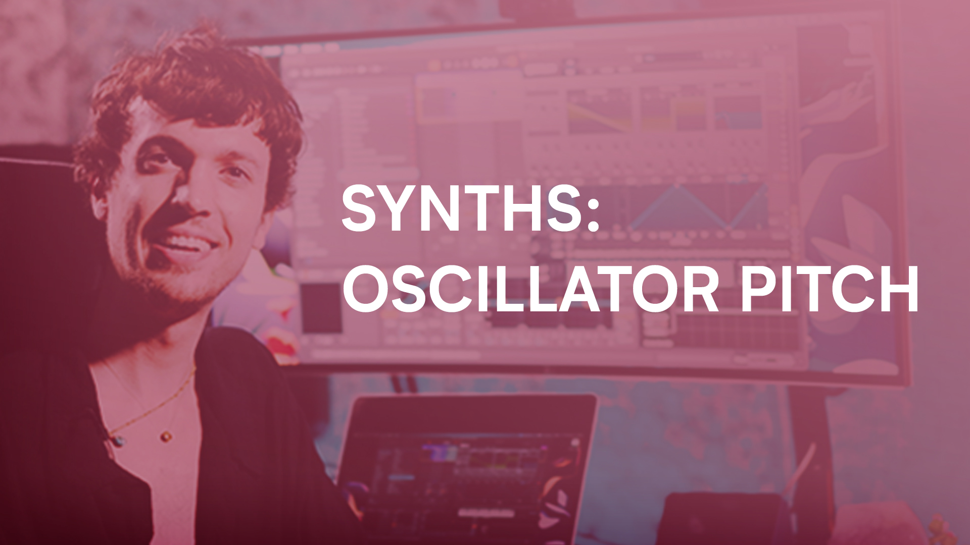 OSCILLATOR PITCH