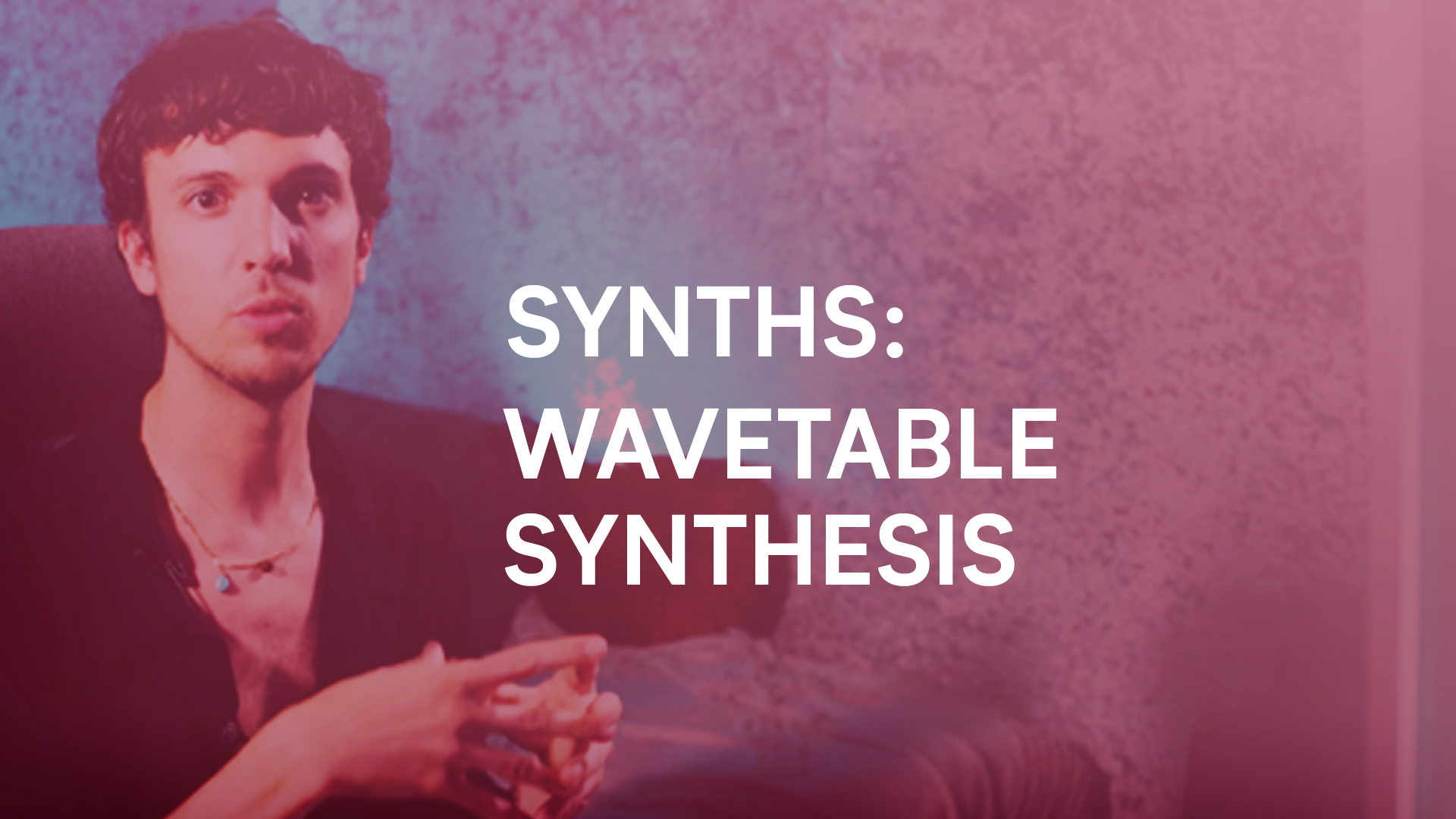 WAVETABLE SYNTHESIS