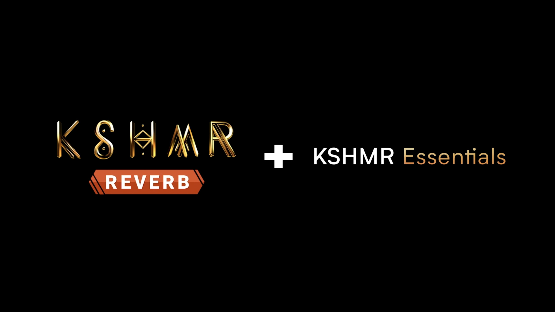 KSHMR Reverb + Essentials
