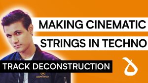 Creating Cinematic Strings for Techno